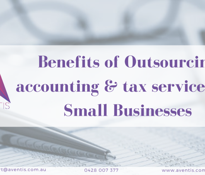 benefit of outsourcing accounting & tax services for small business - aventis