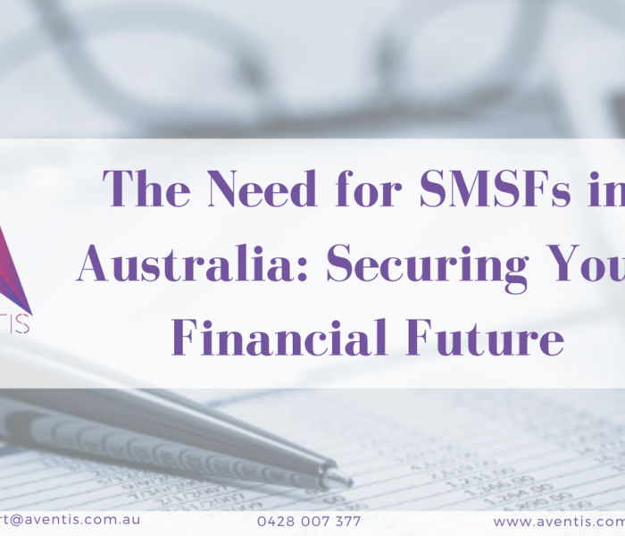 the need for smsf in australia securing your financial future - aventis