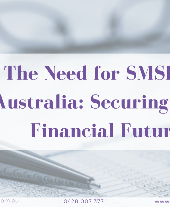 the need for smsf in australia securing your financial future - aventis